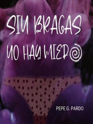 Sin bragas no hay miedo - Audiobook